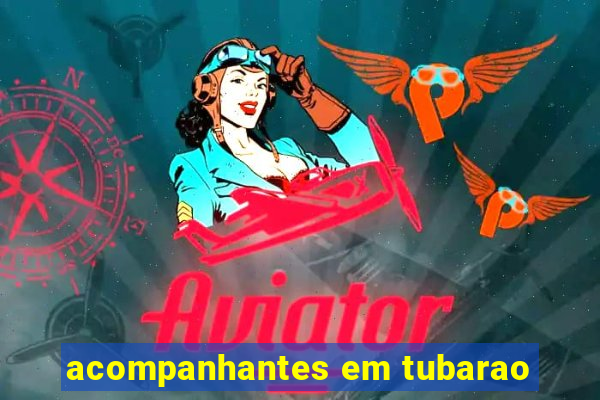 acompanhantes em tubarao