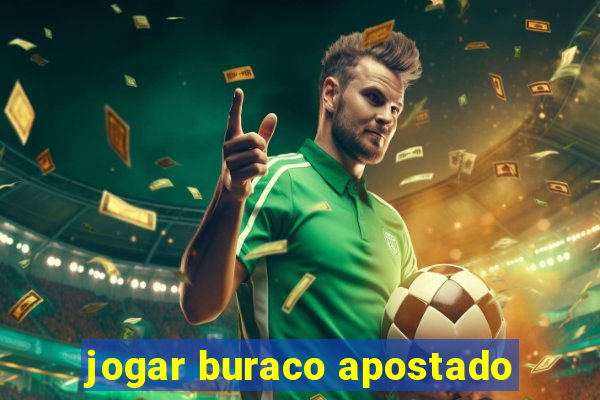 jogar buraco apostado