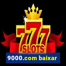 9000.com baixar