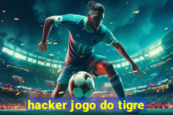 hacker jogo do tigre