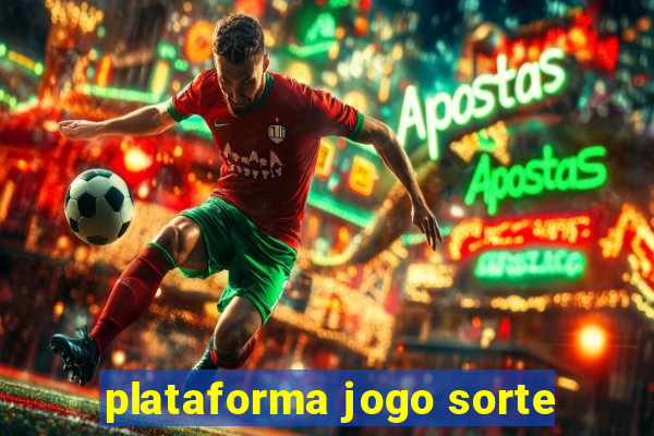 plataforma jogo sorte