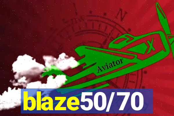 blaze50/70