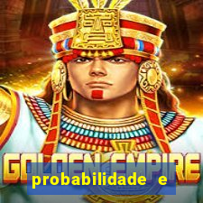 probabilidade e estatistica jogos de futebol