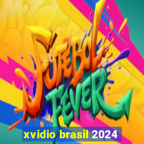 xvidio brasil 2024