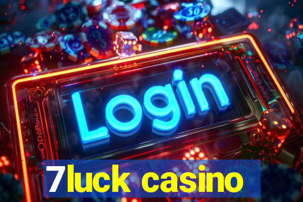 7luck casino