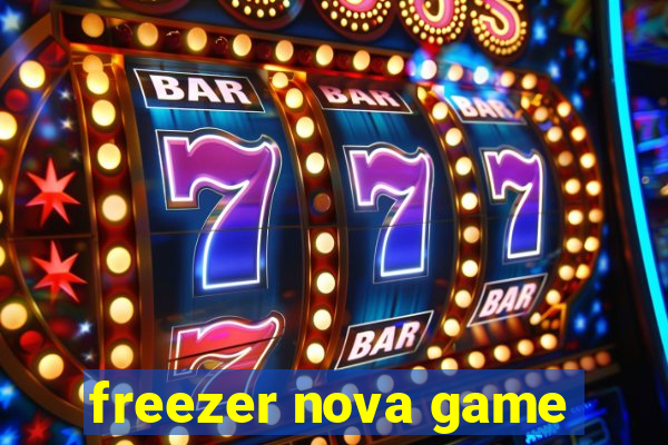 freezer nova game