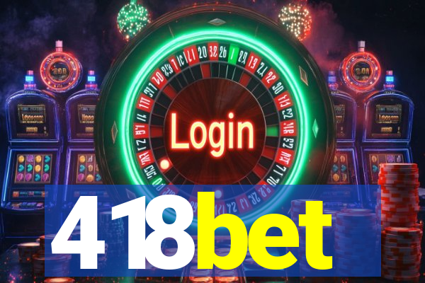 418bet