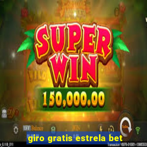 giro gratis estrela bet