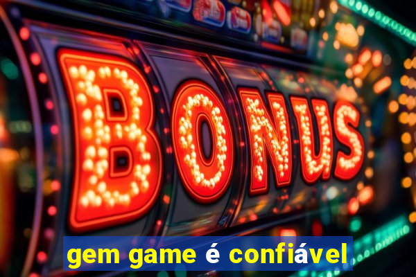 gem game é confiável