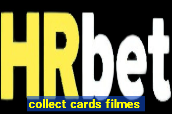 collect cards filmes