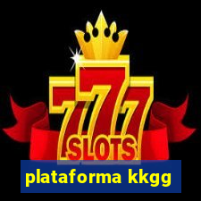 plataforma kkgg