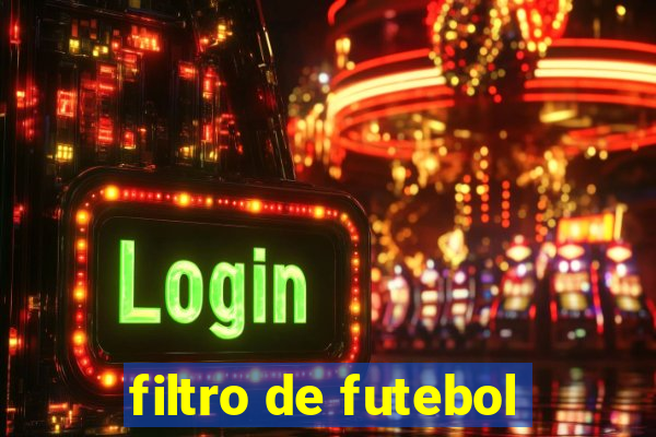 filtro de futebol