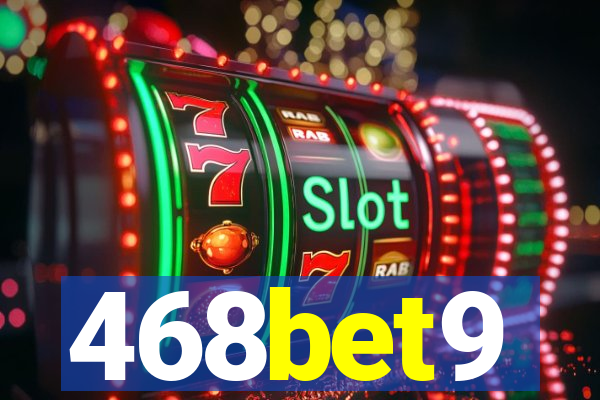 468bet9