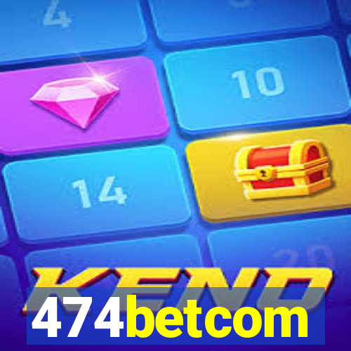 474betcom