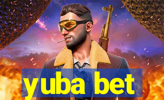 yuba bet