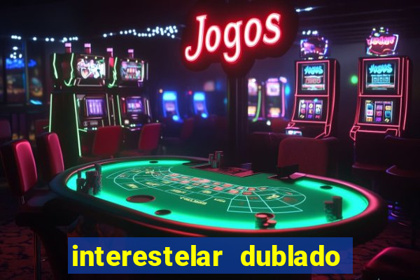 interestelar dublado download mega