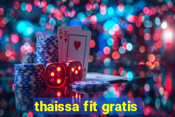 thaissa fit gratis