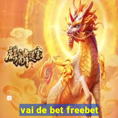 vai de bet freebet