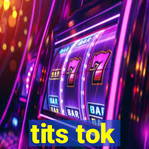 tits tok