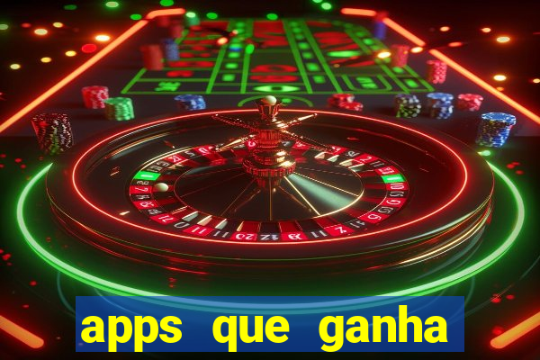 apps que ganha dinheiro jogando