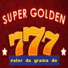 valor da grama do ouro em porto alegre