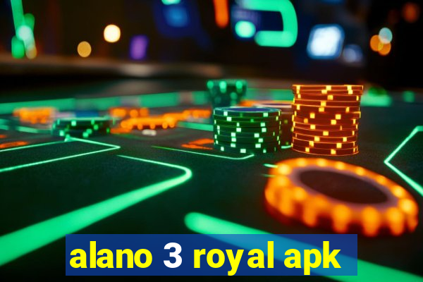 alano 3 royal apk