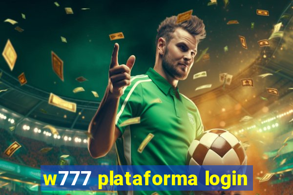 w777 plataforma login