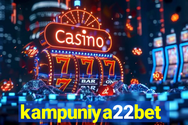 kampuniya22bet