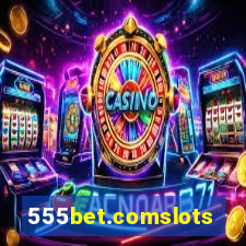 555bet.comslots