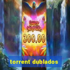 torrent dublados