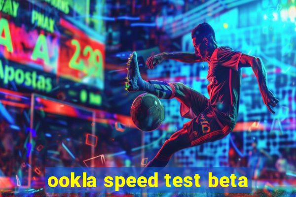 ookla speed test beta