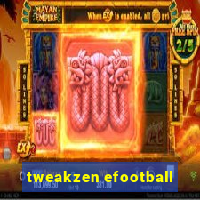 tweakzen efootball