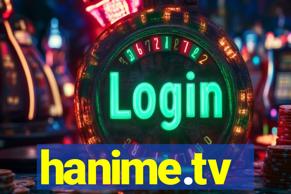 hanime.tv