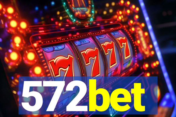 572bet