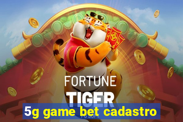 5g game bet cadastro