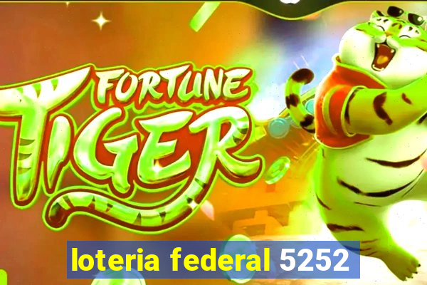 loteria federal 5252