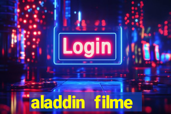 aladdin filme completo drive