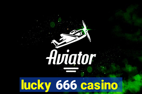 lucky 666 casino