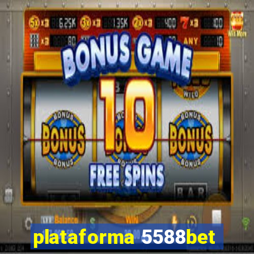 plataforma 5588bet