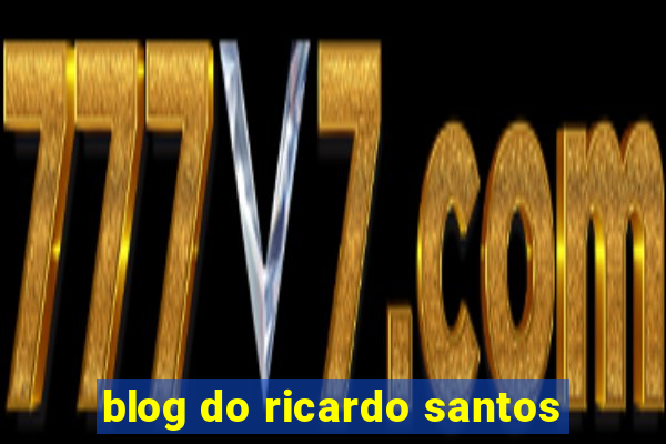 blog do ricardo santos