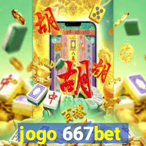 jogo 667bet