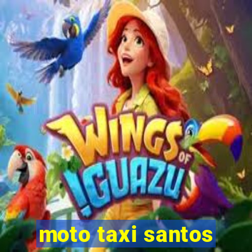 moto taxi santos