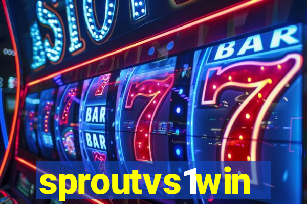 sproutvs1win