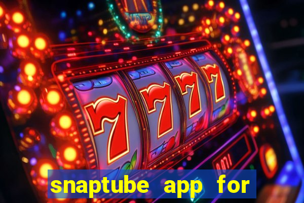 snaptube app for windows 7