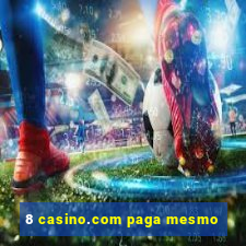 8 casino.com paga mesmo