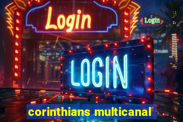 corinthians multicanal