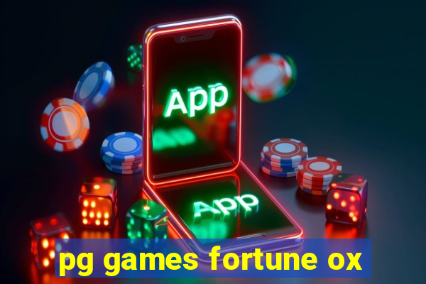 pg games fortune ox