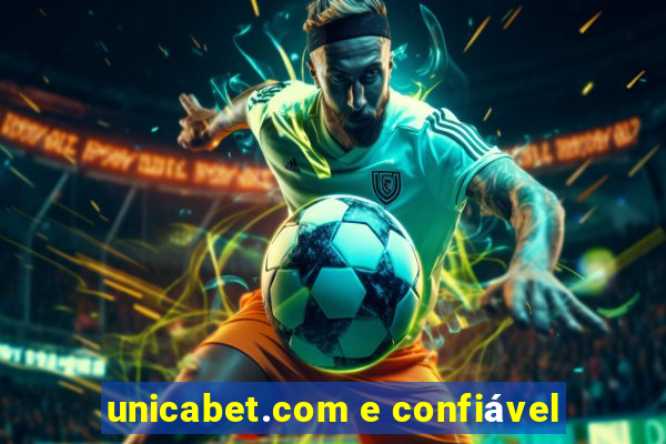 unicabet.com e confiável