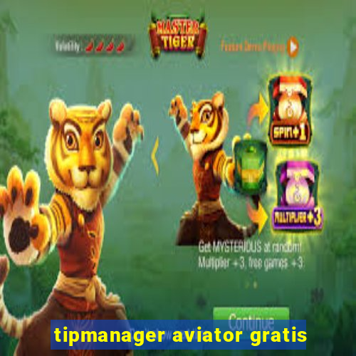 tipmanager aviator gratis