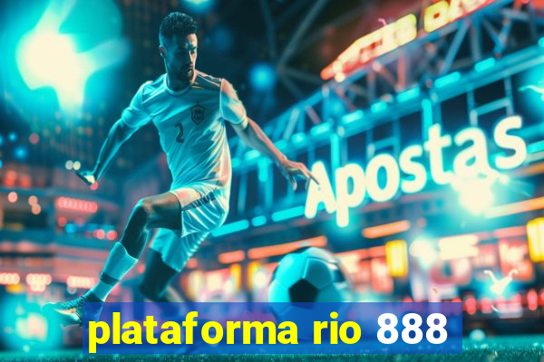 plataforma rio 888